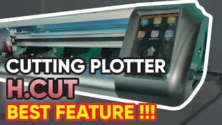 CUTTING PLOTTER H.CUT CH16 BEST FEATURE !!! (EVERY BEGINNER SHOULD KNOW)