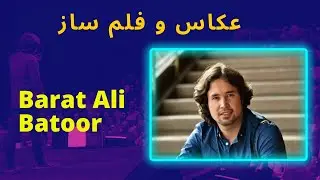 Barat Ali Batoor: Filmmaker, Photographer, TEDx Speaker, Refugee, and Identity | (Ep: 030)