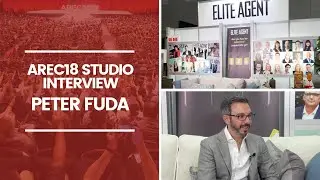 Peter Fuda on Leadership & Leverage | AREC 2018 Interview with Elite Agent