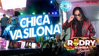 CHICA VASILONA RODRY Y SU KUMBIA BAKAN