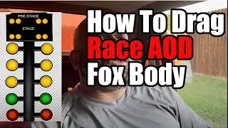 Beginner's Quick Guide to Drag Racing Your AOD Fox Body Mustang