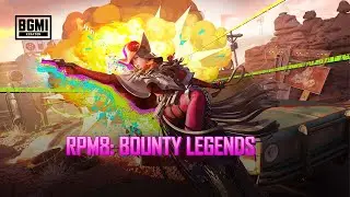 RPM8: Bounty Legends | BGMI