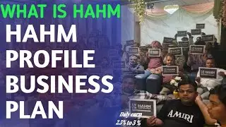HAHM | What is HAHM Company Profile Business Plan 2.5% Per day | HAHM English Profile | wax 24 help