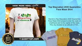 Top Staycation 2020 Quarantine Face Mask Shirt