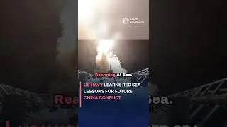 US Navy Learns Red Sea Lessons for Future China Conflict #worldnews #news