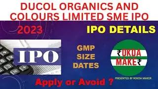 #3 Ducol Organics And Colours SME IPO Analysis | Ducol Organics SME IPO | SME IPO 2023 | Rokda Maker