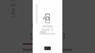 Car Door Sound Effect 🚗 / Car Door SFX