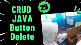 CRUD java netbeans GUI button Delete | aplikasi sederhana java netbeans l Part 29