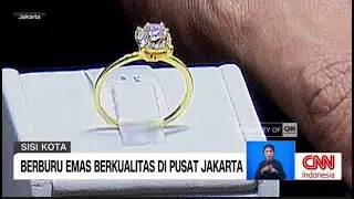 Berburu Emas Berkualitas Di Pusat Jakarta