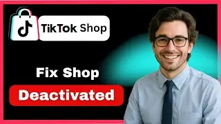 How to fix TikTok Shop deactivated or banned  (full guide 2026)