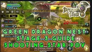 Dragon Nest M - Green dragon nest Stage 3 FULL GUIDE shooting star POV