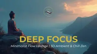 TOTAL CONCENTRATION – Minimalist Flow State | 3D Stereo ZEN