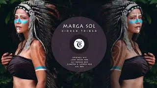 Marga Sol - Hidden Tribes | Original Mix