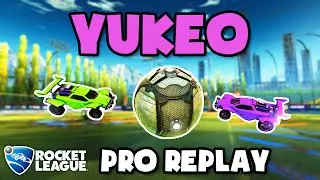 Yukeo Pro Ranked 3v3 POV #126 - Rocket League Replays
