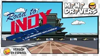 [ES] MiniDrivers - 9x21 - Road to Indy