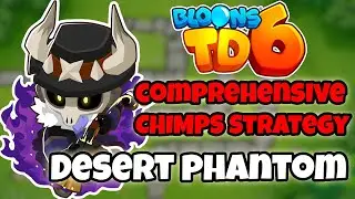 Стратегия Ultimate Bloons TD 6 &mdash; Desert Phantom