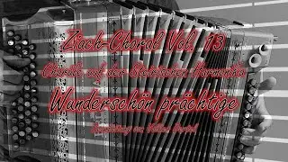 Ziach-Choral Vol. 13: Wundersch&ouml;n pr&auml;chtige (B-Es-As-Des) - Bearbeitung f&uuml;r Steirische Harmonika