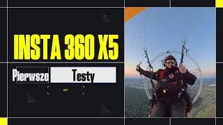 INSTA 360 X5   Pierwsze Testy