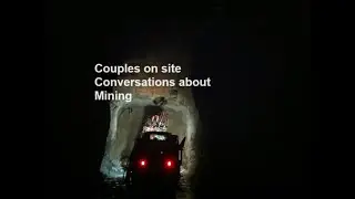Couples on site Conversations about Mining