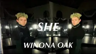 SHE- Winona Oak (Stripped Version) | Dance Video- Joey Vice