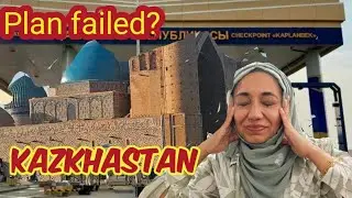 Never Travel without a Plan | Turkistan | Khawaja Imam Yasawi Tomb | Kazakhstan 2.0
