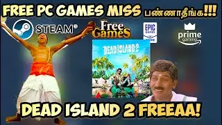 Dead island 2 is free Claim Now 🔥 & this week games with Best Offers Miss பண்ணாதீங்க !!!