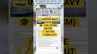 🚨 Indian Navy Cadet Entry 2026 OUT ⚓ | 12th Pass PCM | No Fee | Apply Online