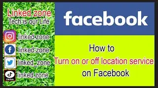 How to turn on or off location service on Facebook