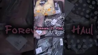 Forever 21 Haul 🎉 | Get your stuff today because they're closing down, purchasing is online only