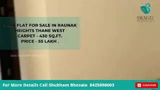 1BHK FLAT FOR SALE | RAUNAK HEIGHTS |THANE WEST | SWAGAT PROPERTIES