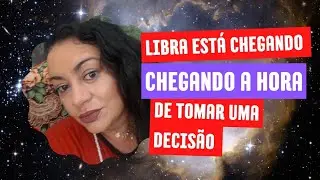 LIBRA  DEIXA O VELHO IR O NOVO PRECISA CHEGAR!💥🙊🙉🙈💔