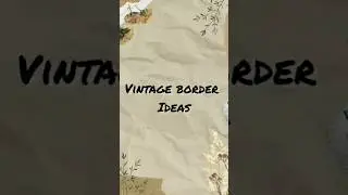 vintage border ideas #aesthetic #vintage #shorts