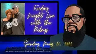 Live with the Riley's | March 26, 2021 #rileysworld #mrrileysworld #sundaynightlive