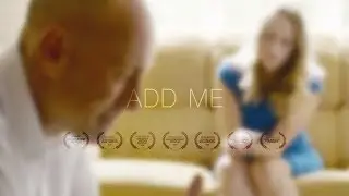 Add Me | Short Film
