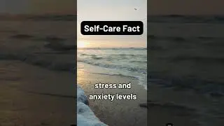 Self-care fact #selfcarefact #fact #strees #noanxiety #anxiety #fyp #letitout #winddown #bettersleep