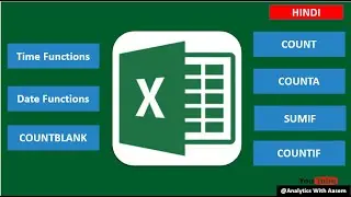 1 - MS Excel Time & Date Functions | COUNT vs COUNTA | COUNTBLANK | COUNTIF and SUMIF