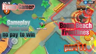 Boom beach Frontlines Gameplay  part 11