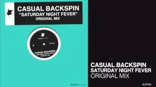 Casual Backspin - Saturday Night Fever (Original Mix) [Bullbeat Recordings]