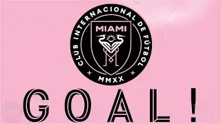Inter Miami CF 2022 Goal Song