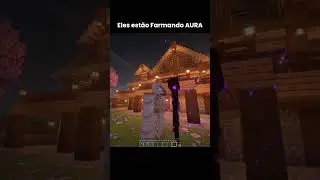eles est&atilde;o Farmando AURA #minecraft #aura