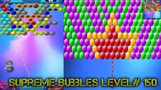 Supreme Bubbles Level #150 Gameplay