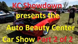 Auto Beauty Center Car Show presented by KC Showdown Part 2 of 2