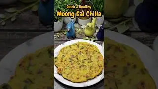Moong Dal Chilla Recipe | Moong Dal Cheela | Healthy Breakfast Idea