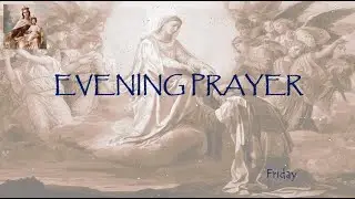 Little Office: Evening Prayer, 23 Jan 2026, Friday