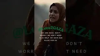 We are good, don't worry. We have Allah for us! #gaza #shorts