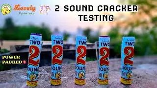 2 Sound Cracker Lovely Brand Testing Video | Double shot | Power Packed 💥