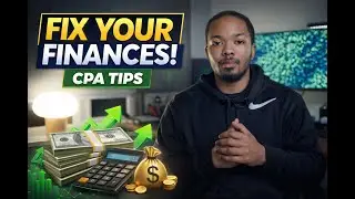 CPA EXPLAINS: How to Fix your Finances in 6 months
