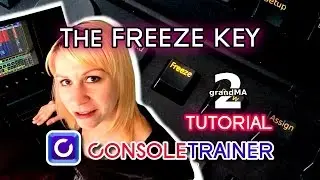 The Freeze Key- grandMA2 Tutorial
