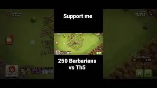 CLASH OF CLANS 250 BARBARIANS ATTACKED ON TH5 |#shorts #clashofclans #coc #viral