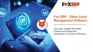 Fox ERP - Sales Cycle Management Software | Sales Cycle Stages | Sales Cycle Process with Fox ERP